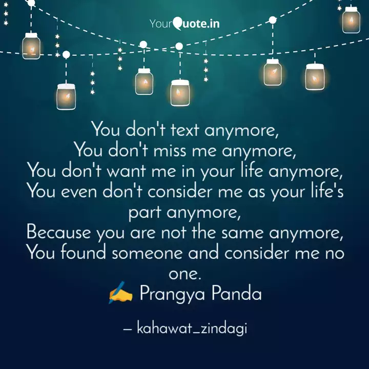 You Don T Text Anymore Y Quotes Writings By Kahawat Kuch Zindagi Ki Yourquote You Don T Text Anymore Y Quotes Writings By Kahawat Kuch Zindagi Ki Yourquote