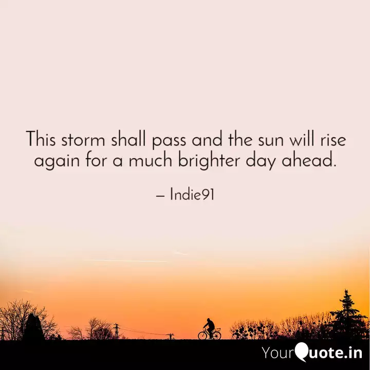 This Storm Shall Pass And Quotes Writings By Monica Burathoki Yourquote