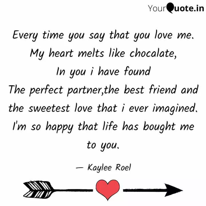 Every Time You Say That Y Quotes Writings By Kaylee Roel Yourquote