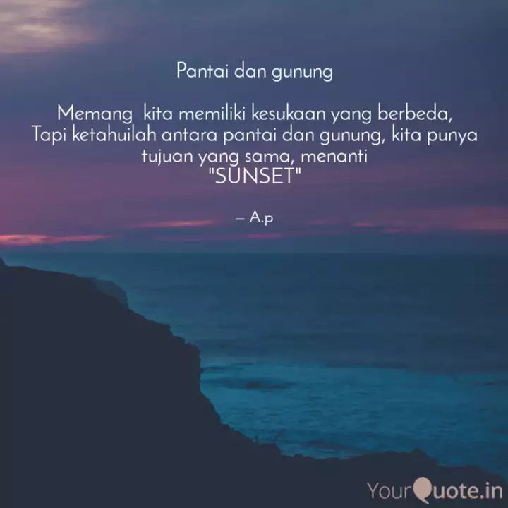 Pantai Dan Gunung Memang Quotes Writings By Aray Pikoli Yourquote