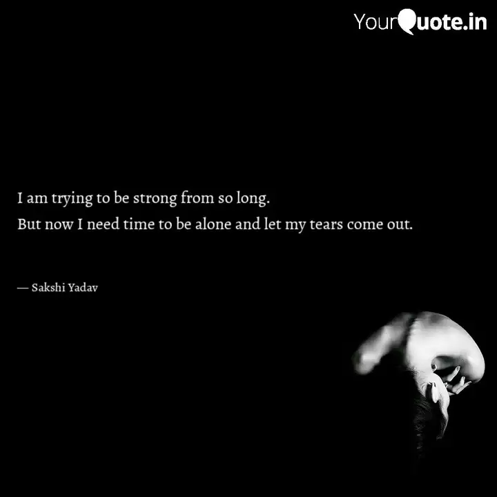 I Am Trying To Be Strong Quotes Writings By Sakshi Yadav Yourquote Explore 1000 strong quotes by authors including frederick douglass, george washington trust try fearless.