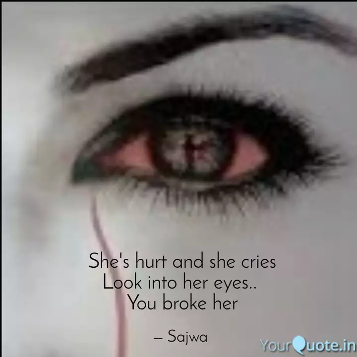 She S Hurt And She Cries Quotes Writings By Sajwa Yourquote