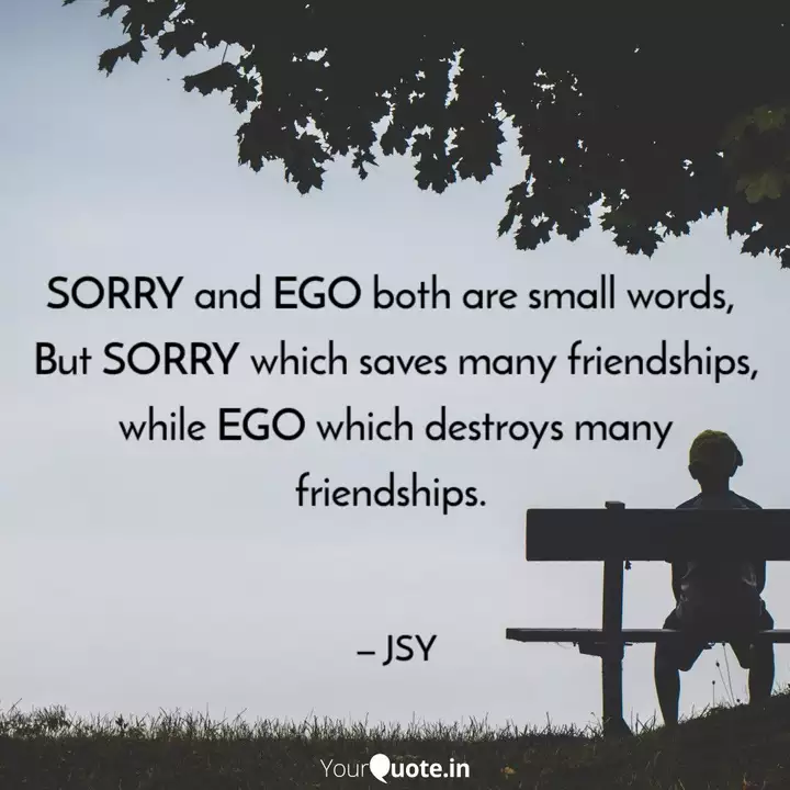 Sorry And Ego Both Are Sm Quotes Writings By Love Quotes