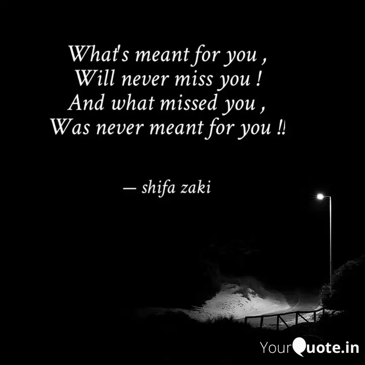 What S Meant For You Wi Quotes Writings By Shifa Zaki Yourquote