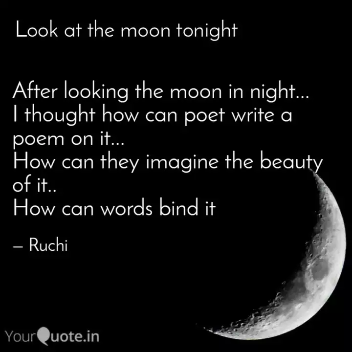 After Looking The Moon In Quotes Writings By Ruchika Rai Yourquote