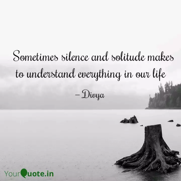 Sometimes Silence And S Quotes Writings By Divya Yourquote