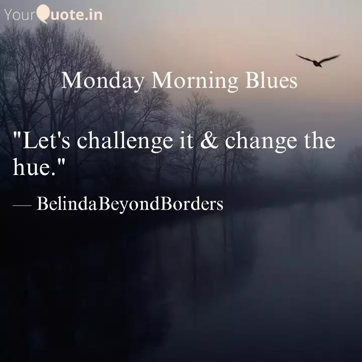 Let S Challenge It Cha Quotes Writings By Belinda Fernandes Yourquote