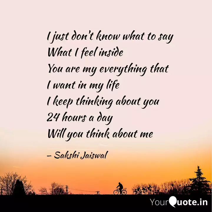I Just Don T Know What To Quotes Writings By Sakshi Jaiswal Yourquote