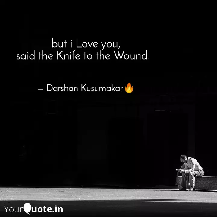 But I Love You Said The Quotes Writings By Darshan Kusumakar Yourquote