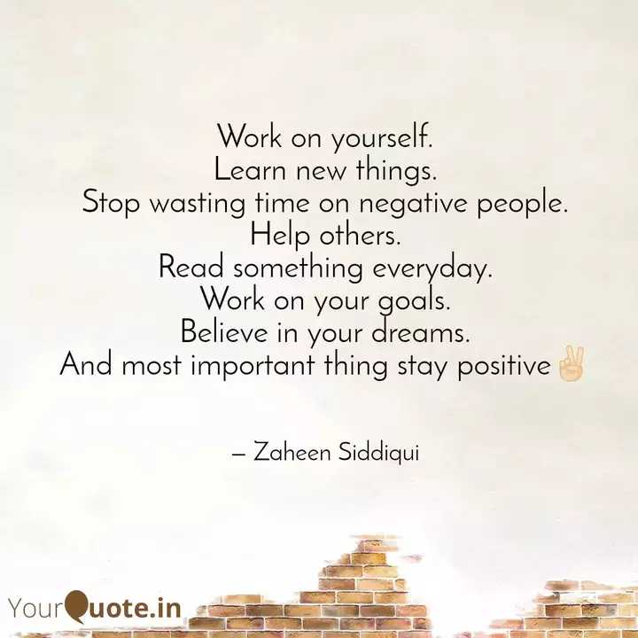 Work On Yourself Learn N Quotes Writings By Zaheen Siddiqui Yourquote