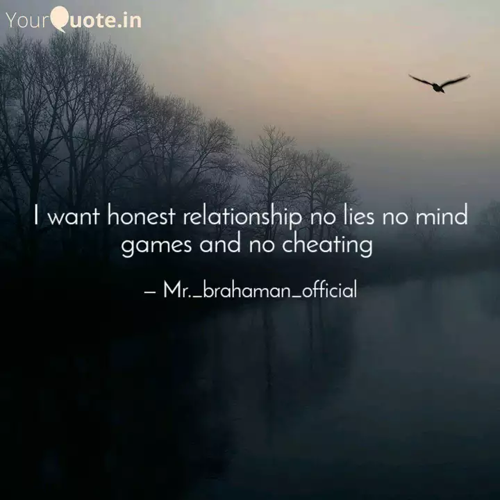 I Want Honest Relationshi Quotes Writings By Neel Shukla Yourquote