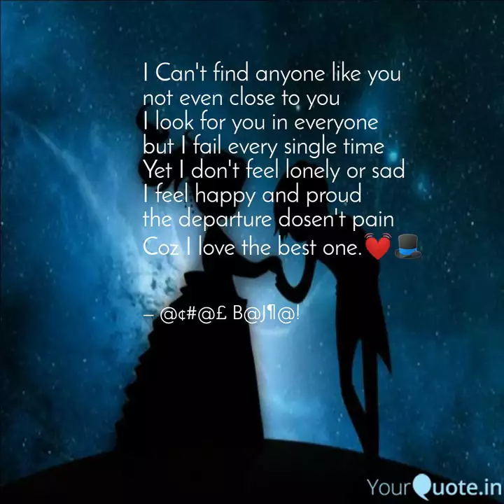 I Can T Find Anyone Like Quotes Writings By Achal Bajpai
