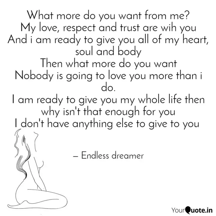 What More Do You Want Fro Quotes Writings By Dreamer Forever Yourquote