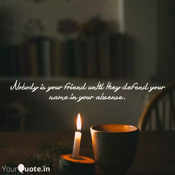 Nobody Is Your Friend Unt Quotes Writings By Avisek Kumar Sahu Yourquote