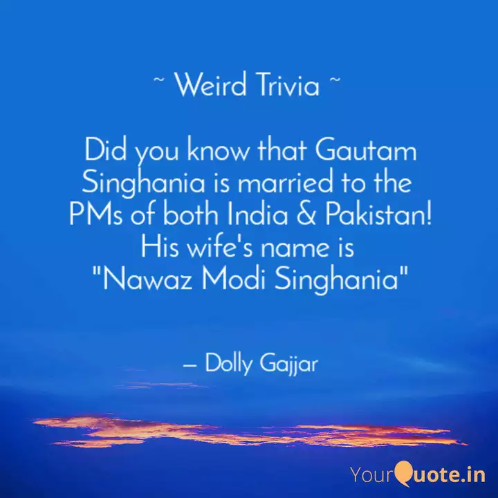 Weird Trivia Did Yo Quotes Writings By Jitendra Gajjar Yourquote Laid out in neatly singhania has consciously pushed men's accessories. yourquote