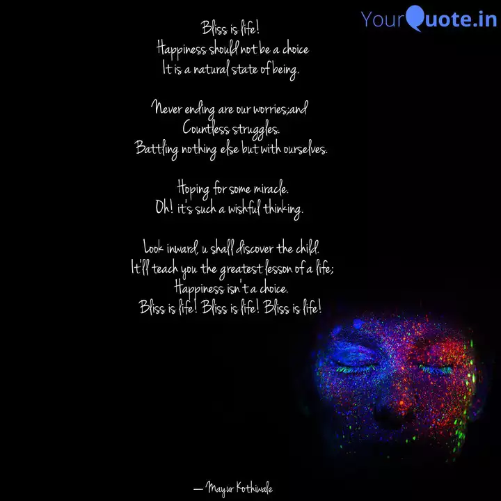 Bliss Is Life Happiness Quotes Writings By Mayur Kothiwale