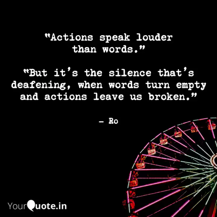 Actions Speak Louder Tha Quotes Writings By Sai Rohith Reddy Vangala Yourquote