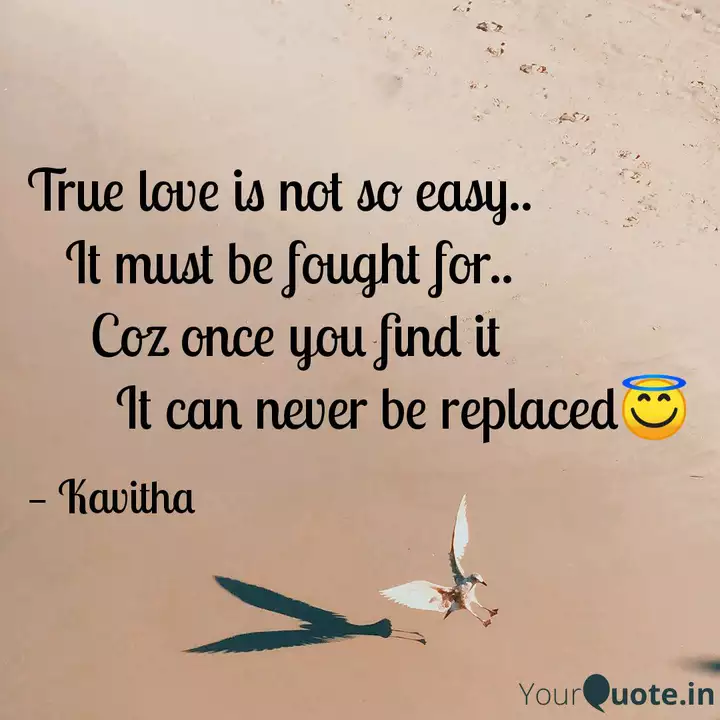 True Love Is Not So Easy Quotes Writings By Kavitha