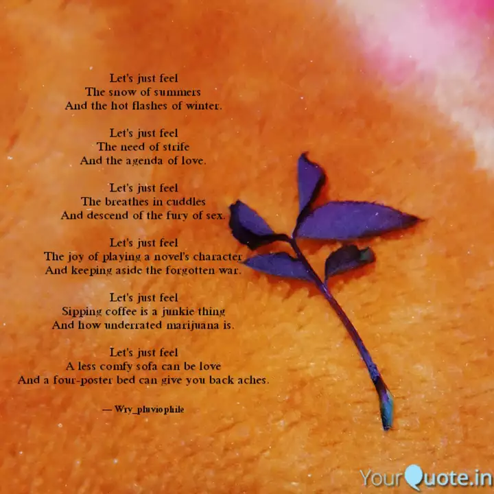 Let S Just Feel The Snow Quotes Writings By Ishika Wahane