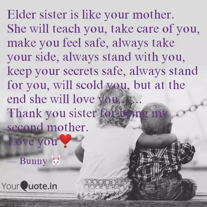 Elder Sister Is Like Your Quotes Writings By Bunny Patel Yourquote