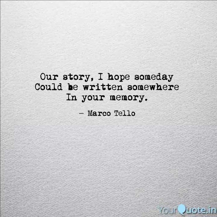 Our Story I Hope Someday Quotes Writings By Jm San Gabriel Tabora Yourquote