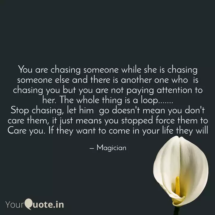 You Are Chasing Someone W Quotes Writings By Ayan Mitrra Yourquote