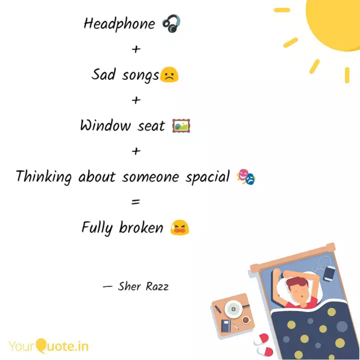 Headphone Sad Songs Quotes Writings By Sher Razz Yourquote We've all been in this situation before: headphone sad songs quotes