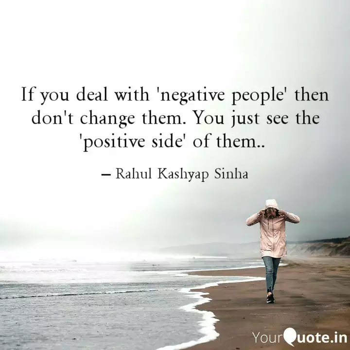 If You Deal With Negativ Quotes Writings By Rahul Kashyap