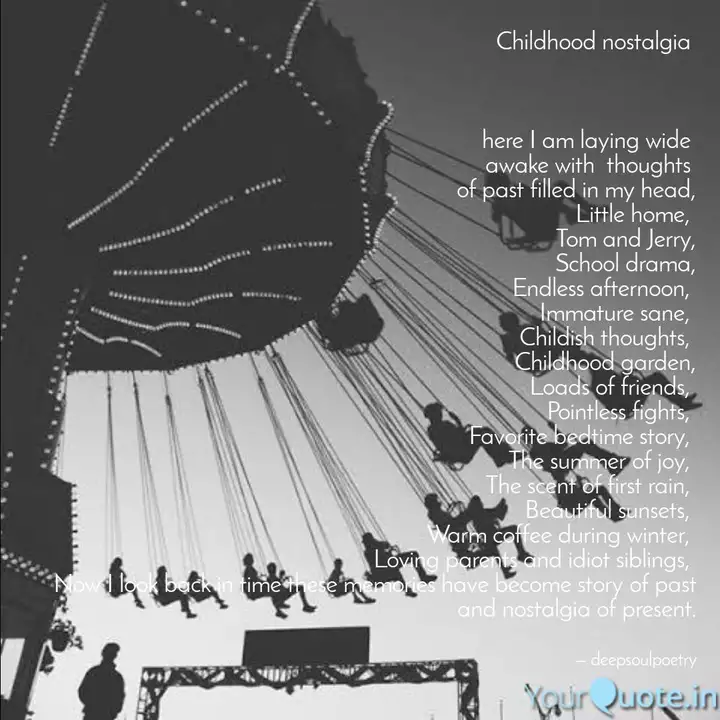 Childhood Nostalgia Quotes Writings By Adyasha Mishra Yourquote The best of quotes about childhood, as voted by quotefancy readers. childhood nostalgia quotes