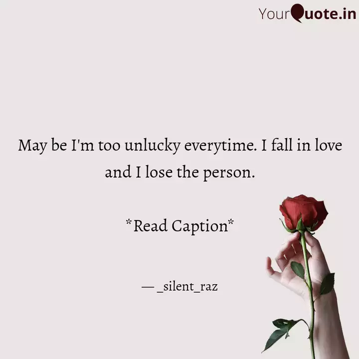 May Be I M Too Unlucky Ev Quotes Writings By Md Sheikh Sanaullah Yourquote