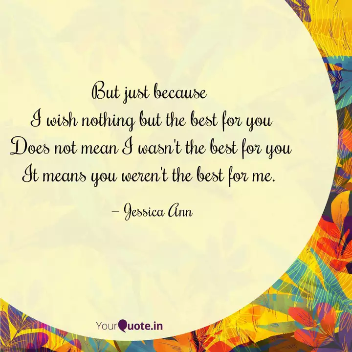 But Just Because I Wish Quotes Writings By Jessica Ann Visvanathan Yourquote