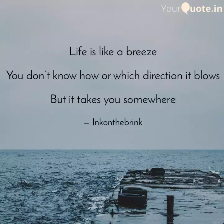 Life is like a breeze Yo... | Quotes & Writings by Pavithran Mano |  YourQuote