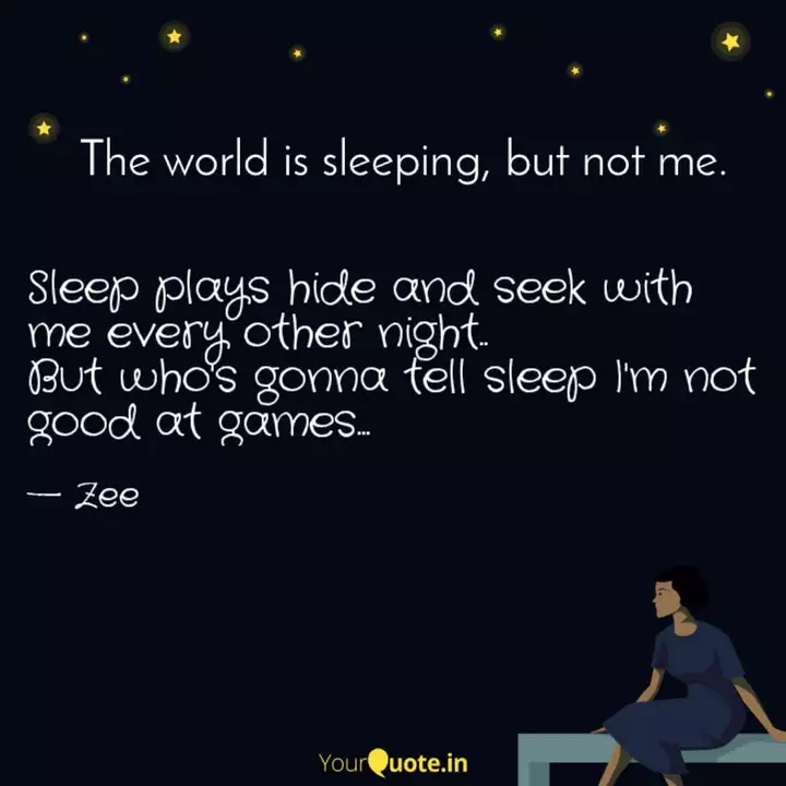 Sleep Plays Hide And Seek Quotes Writings By Azka