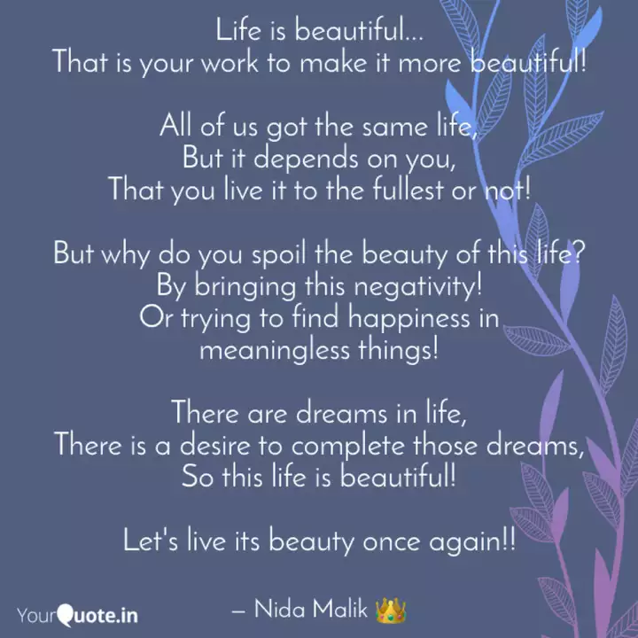 Life Is Beautiful That Quotes Writings By Nida Malik Yourquote