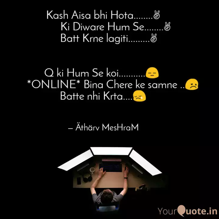 Kash Aisa Bhi Hota Quotes Writings By Atharv Meshram Yourquote The music video was released under the record label of indie music label. kash aisa bhi hota quotes