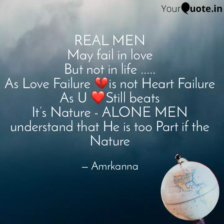 real men may fail in love quotes writings by amar kanna yourquote real men may fail in love quotes