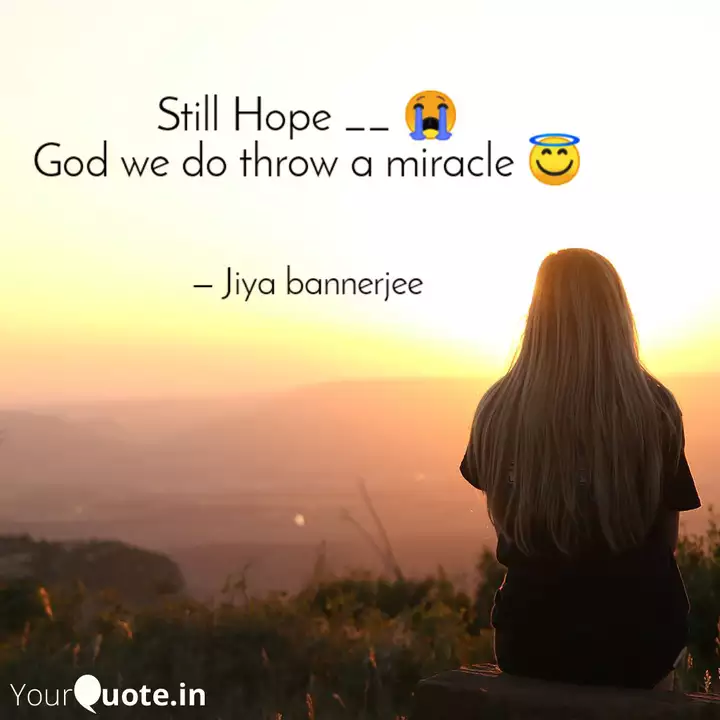 Still Hope God We D Quotes Writings By Jiya Bannerjee Yourquote
