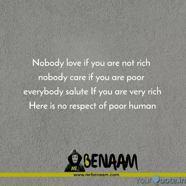 Nobody Love If You Are No Quotes Writings By Mr Benaam Yourquote
