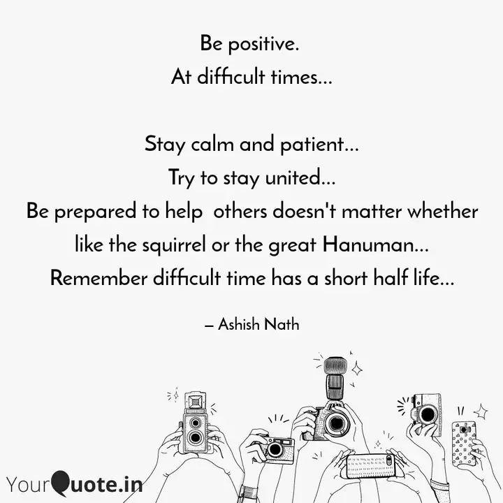 Be Positive At Difficul Quotes Writings By 𝐀𝐒𝐇𝐈𝐒𝐇 𝐍𝐀𝐓𝐇 Yourquote