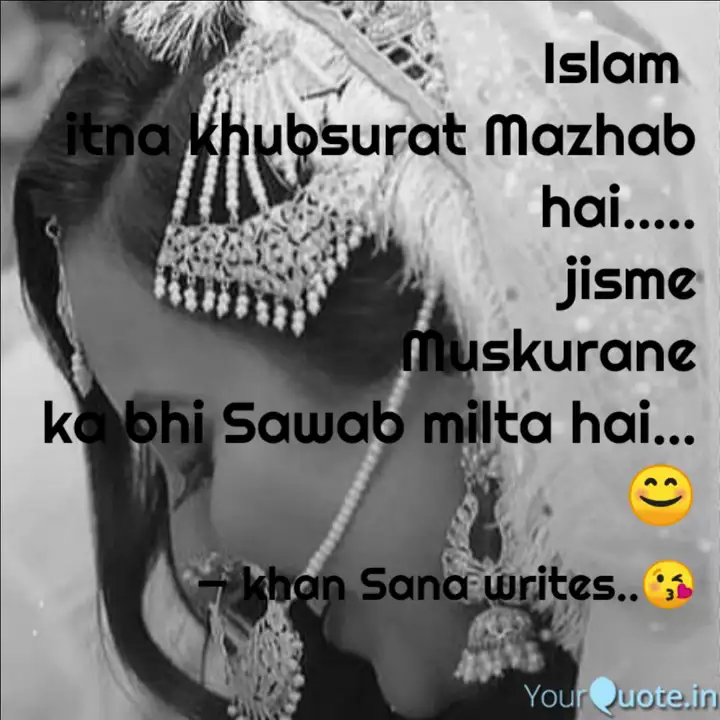 Islam Itna Khubsurat Maz Quotes Writings By Khan Sana Writes Yourquote