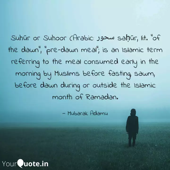 Suhur Or Suhoor Arabic Quotes Writings By Mubarak Adamu Yourquote