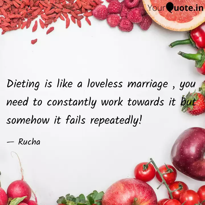 Get Wallpaper Dieting Is Like A Loveles Quotes Writings By Rucha Tare For Android