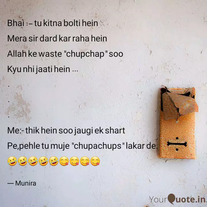 bhai tu kitna bolti he quotes writings by munira yourquote bhai tu kitna bolti he quotes