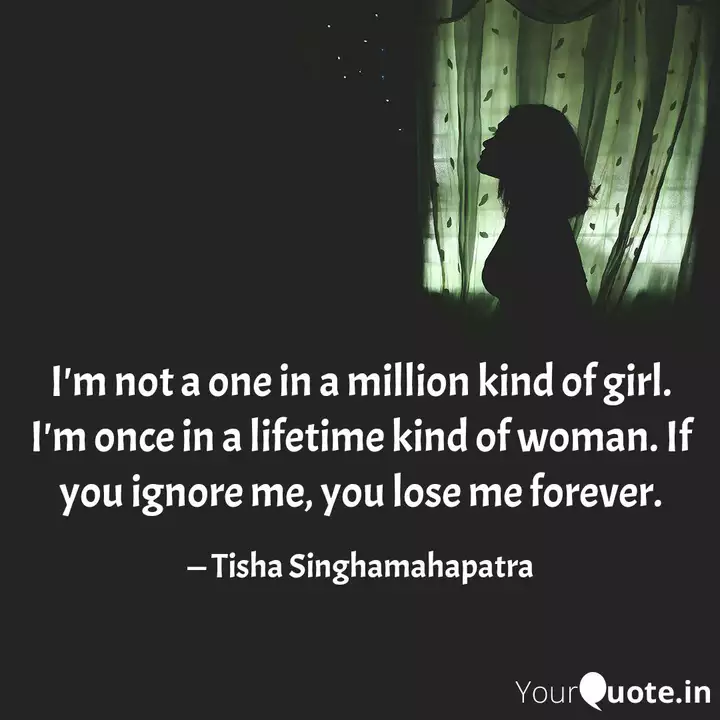 I M Not A One In A Millio Quotes Writings By Tisha Singhamahapatra Yourquote