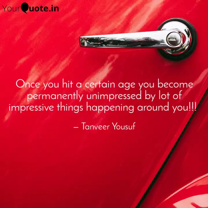 Once You Hit A Certain Ag Quotes Writings By Tanveer Yousuf Yourquote
