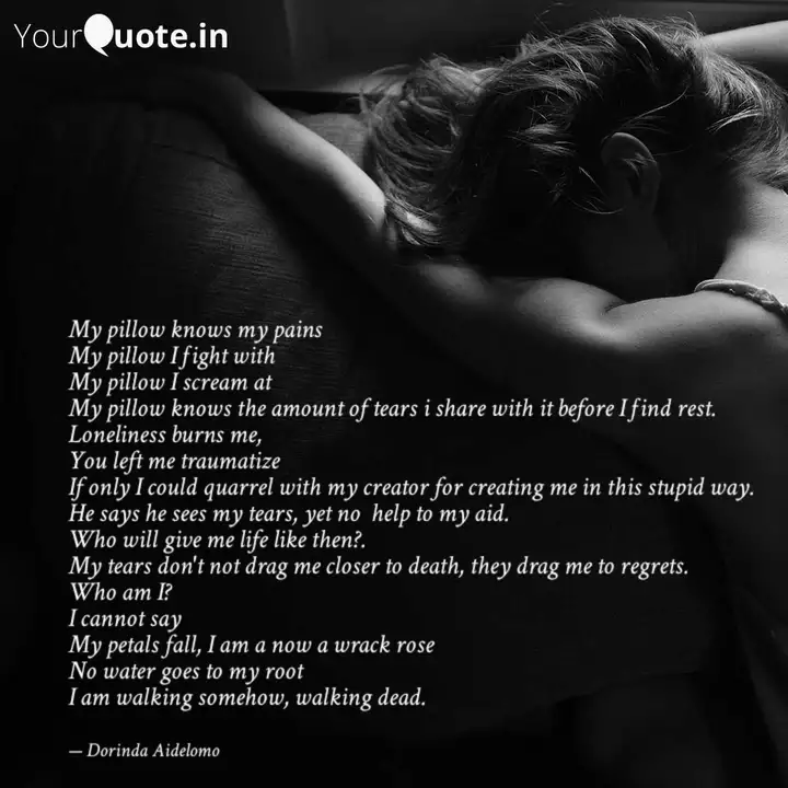 My Pillow Knows My Pains Quotes Writings By Dorinda