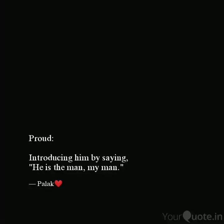 Proud Introducing Him B Quotes Writings By Palak Somani Yourquote