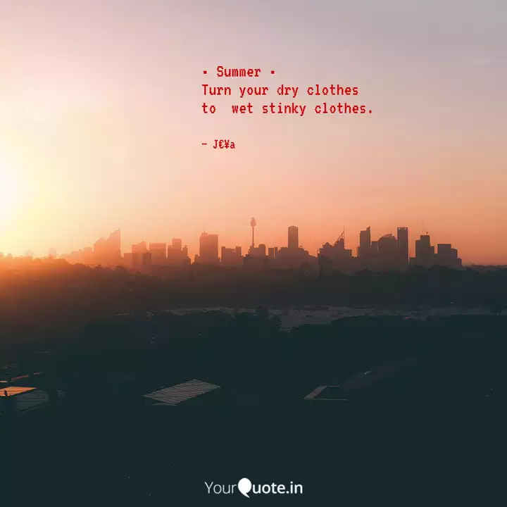 Summer Turn Your Dry Quotes Writings By Jayashree