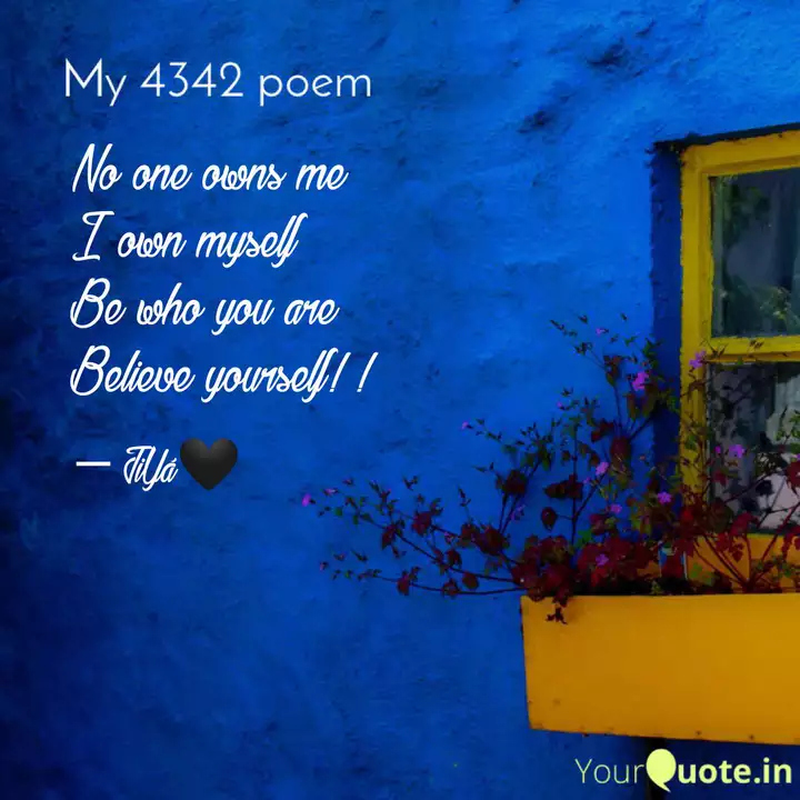 No One Owns Me I Own Mys Quotes Writings By Rimpy Dey Yourquote
