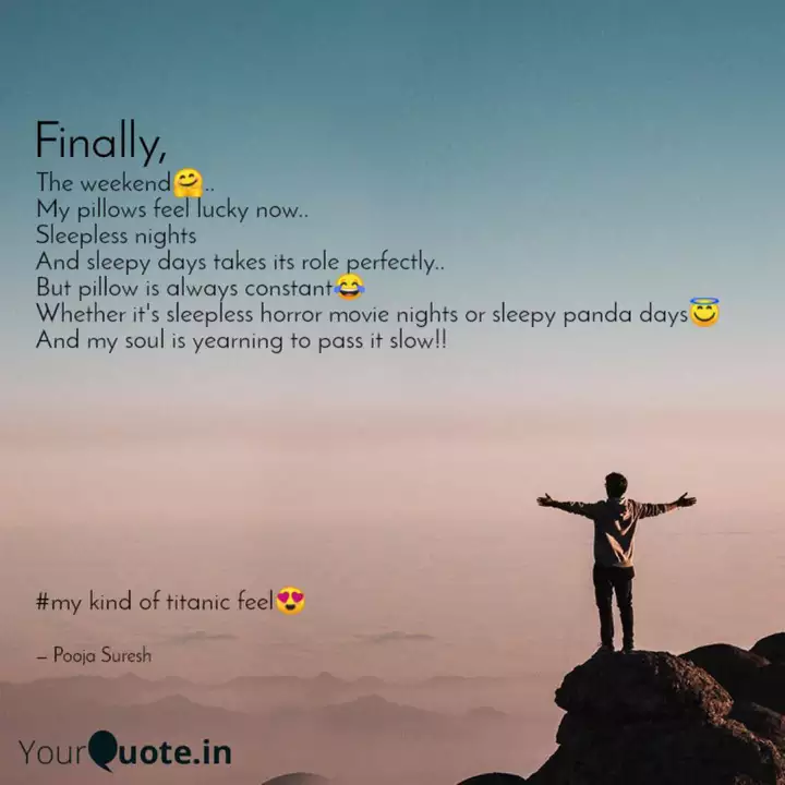 The Weekend My Pillow Quotes Writings By Pooja Suresh